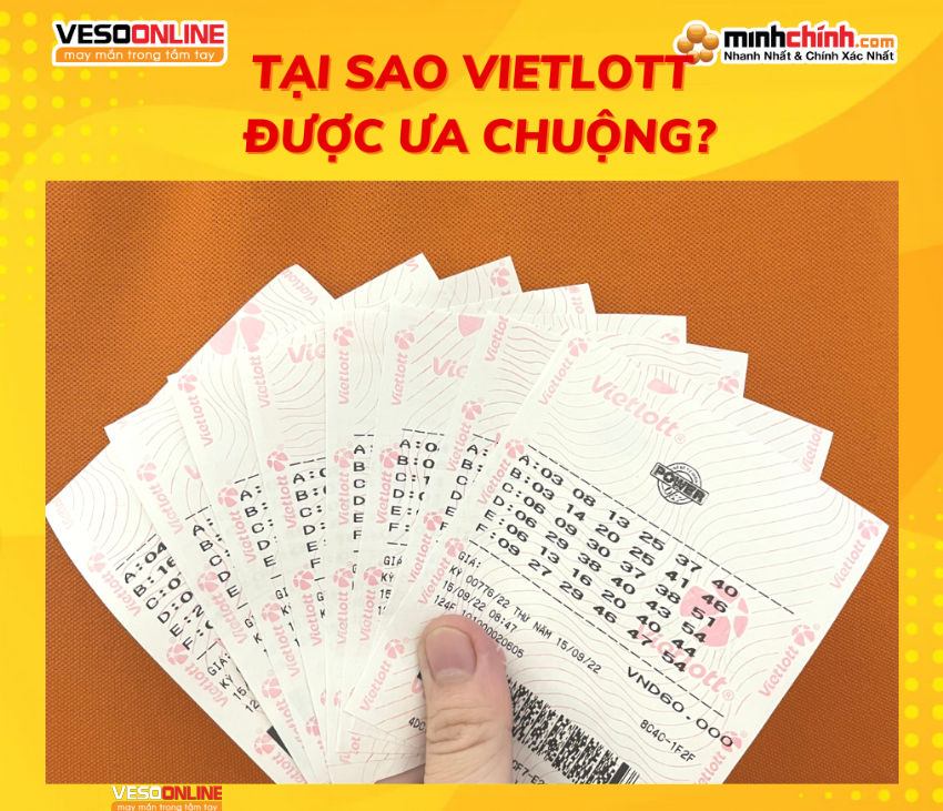 Tại sao Vietlott được ưa chuộng?