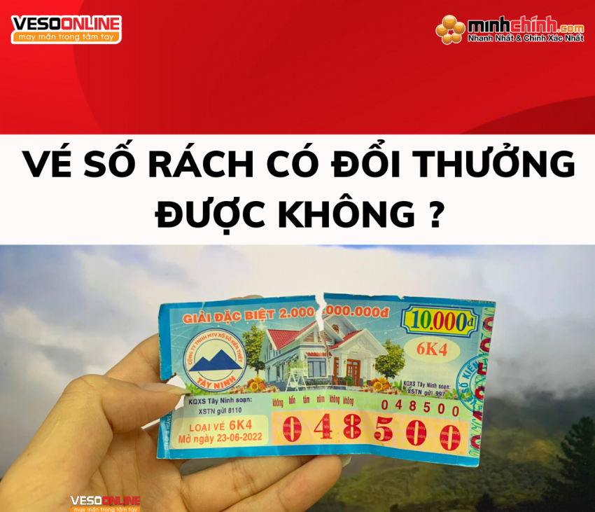 Vé số trúng bị rách đổi thưởng được không?